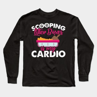 Cat Lover Gift Tee Scooping Litter Boxes Is My Cardio Long Sleeve T-Shirt